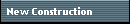 New Construction